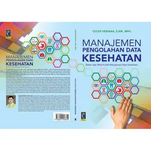 Manajemen Pengolahan Data Kesehatan - Cecep Heriana