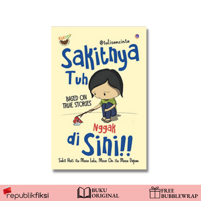 Gambar Sakitnya Tuh Nggak di Sini!! - Tulisancinta - Wahyuqolbu dari Republikfiksi Kota Administrasi Jakarta Selatan Tokopedia