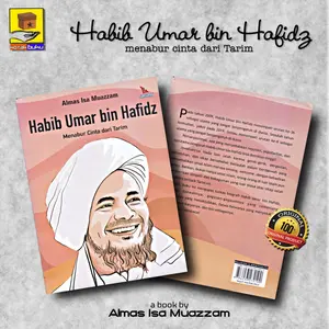 Habib Umar Bin Hafidz Menabur Cinta Dari Tarim