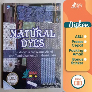 Natural Dyes - Dwi Suheryanto