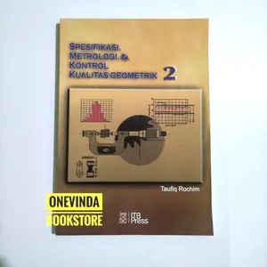BUKU SPESIFIKASI METROLOGI DAN KONTROL KUALITAS GEOMETRIK 2 - Taufiq Rochim