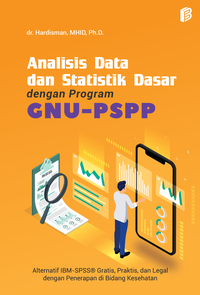 Gambar Analisis Data dan Statistik Dasar dengan Program GNU-PSPP: Alternatif dari bintangsemestabook Kab. Sleman 5 Tokopedia