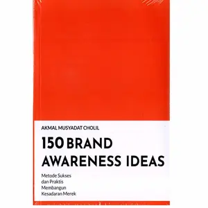 Buku 150 Brand Awareness Ideas: Metode Membangun Kesadaran Merek