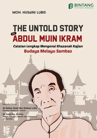 Gambar The Untold Story of Abdul Muin Ikram : Catatan Lengkap Mengenai Khazan dari bintangsemestabook Kab. Sleman 5 Tokopedia