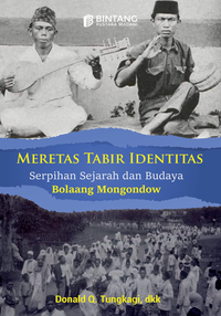 Gambar Meretas Tabir Identitas Serpihan Sejarah dan Budaya Bolaang Mongondow dari bintangsemestabook Kab. Sleman 5 Tokopedia