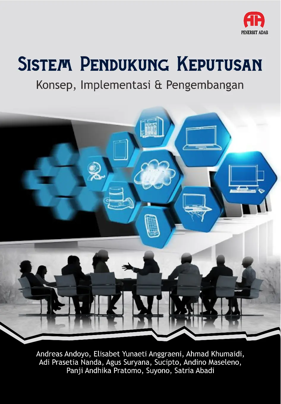 Sistem Pendukung Keputusan Konsep, Implementasi & Pengembangan