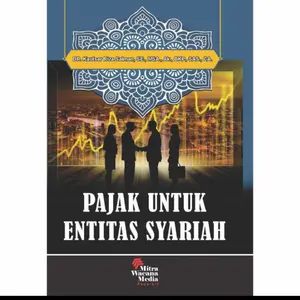 Buku Pajak untuk Entitas Syariah. by Dr. Kautsar Riza Salman