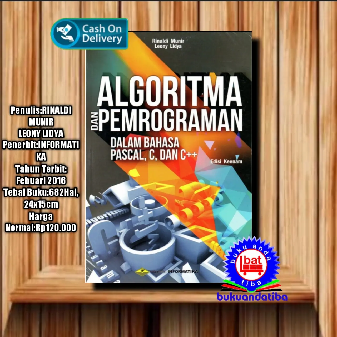 ALGORITMA DAN PEMROGRAMAN DALAM BAHASA PASCAL, C, DAN C++ EDISI KEENAM
