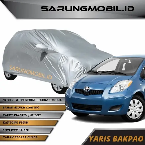 Body Cover Yaris Bakpao / Sarung Mobil Honda Yaris / Selimut mobil