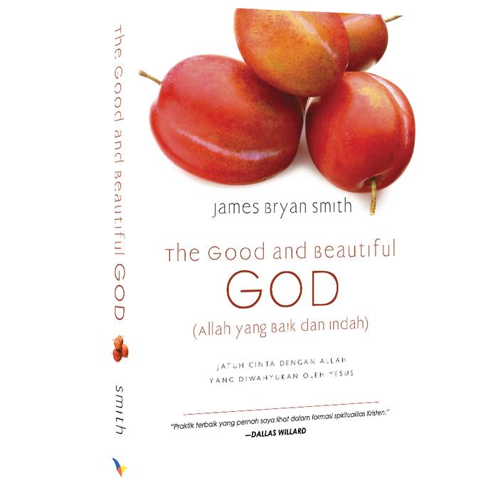 Gambar The Good And Beautiful God (Allah yang Baik dan Indah) dari Literatur Perkantas Jatim Kota Surabaya Tokopedia