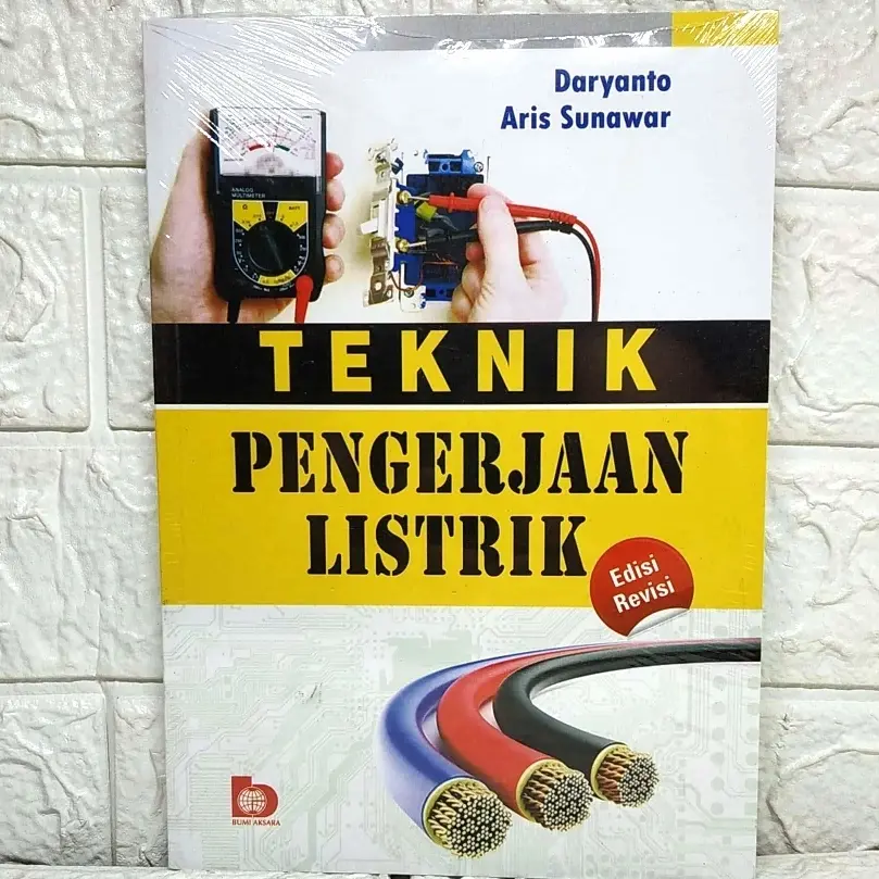 Buku TEKNIK PENGERJAAN LISTRIK EDISI REVISI Daryanto Aris Sunawar