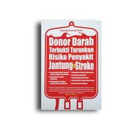 Gambar Donor Darah Terbukti Turunkan Resiko Penyakit Jantung & Stroke dari KETEMUBUKUONLINE Kab. Sleman 1 Tokopedia