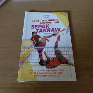Buku Long-Term Athlete Development Sepak Takraw Achmad Sofyan Hanif