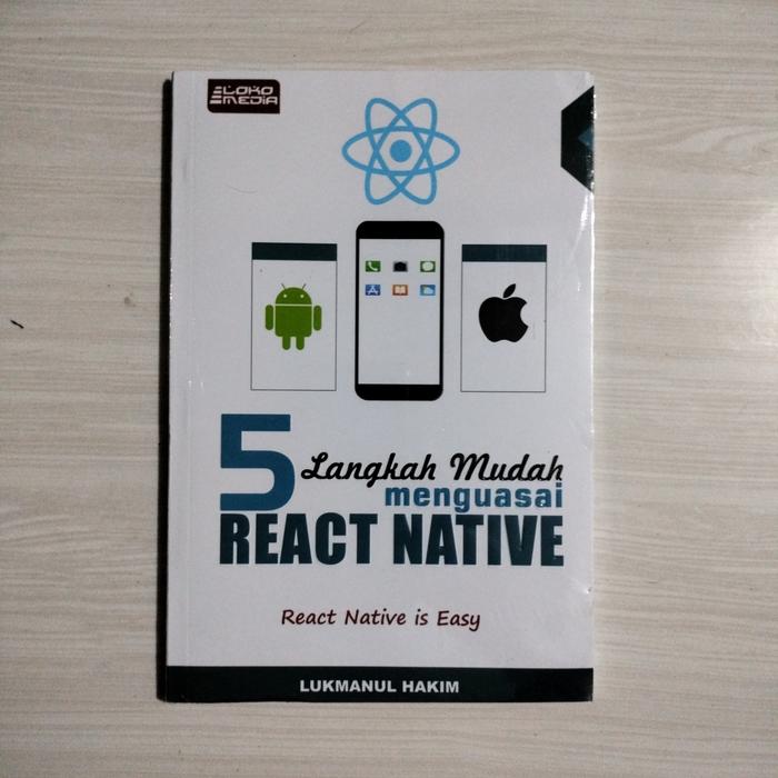 Jual Buku 5 Langkah Mudah Menguasai React Native - Kab. Sleman ...