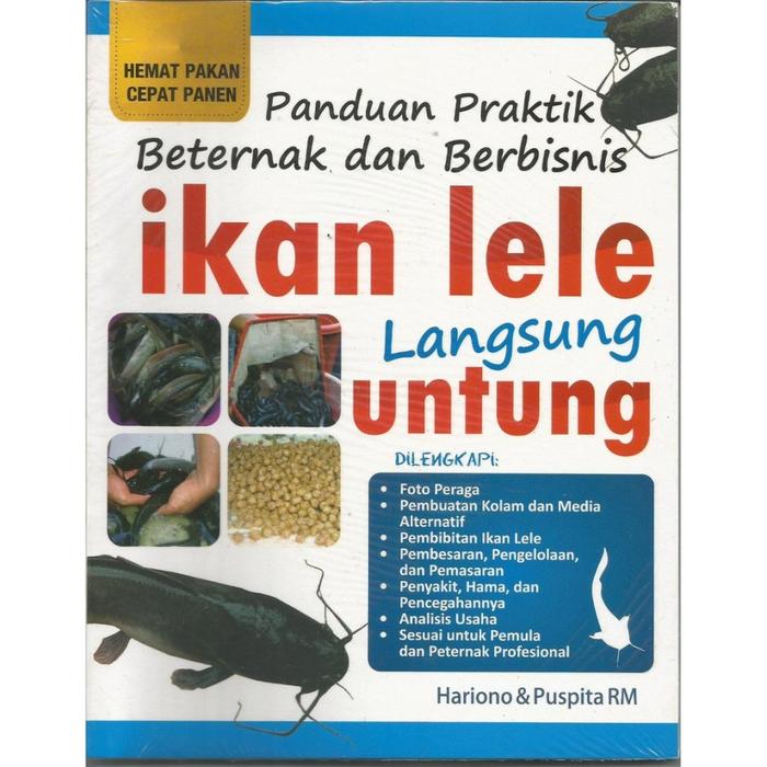 Gambar Panduan Praktik Beternak dan Berbisnis Ikan Lele Langsung Untung dari KETEMUBUKUONLINE Kab. Sleman Tokopedia