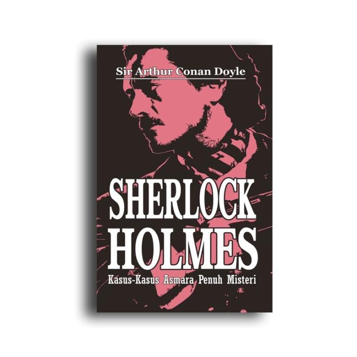 Gambar Sherlock Holmes: Kasus-kasus Asmara Penuh Misteri dari KETEMUBUKUONLINE Kab. Sleman Tokopedia