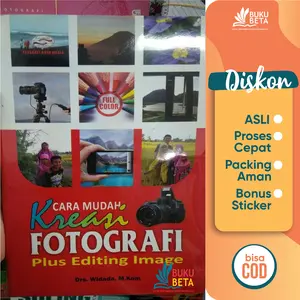 Cara Mudah Kreasi Fotografi Plus Editing Image - Widada