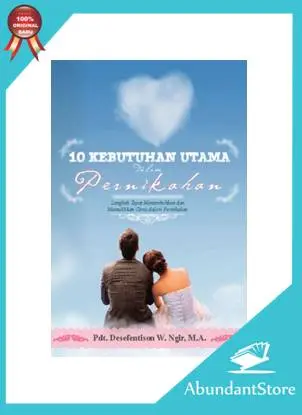 Buku 10 Kebutuhan Utama Dalam Pernikahan - Pdt. Desefentison W. Ngir