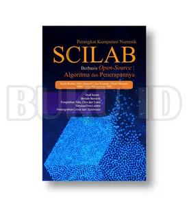 Buku Perangkat Komputasi Numerik Scilab Berbasis Open-Source