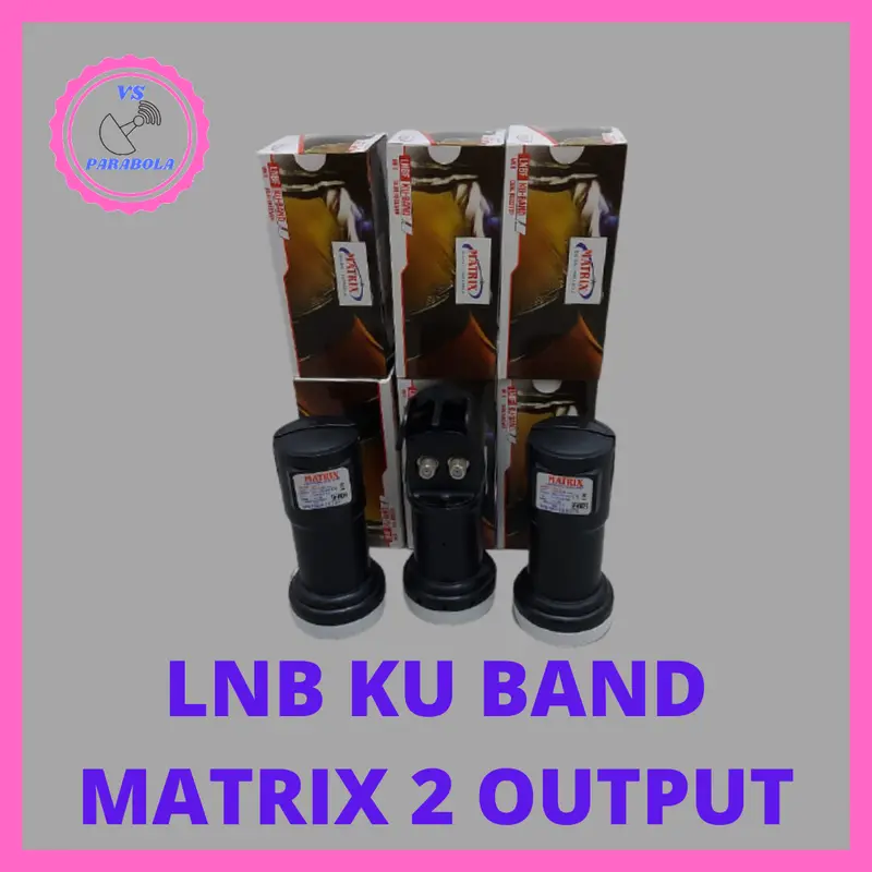 LNB KU BAND MATRIX 2 OUTPUT RECEIVER UNTUK PARABOLA KUBAND 4