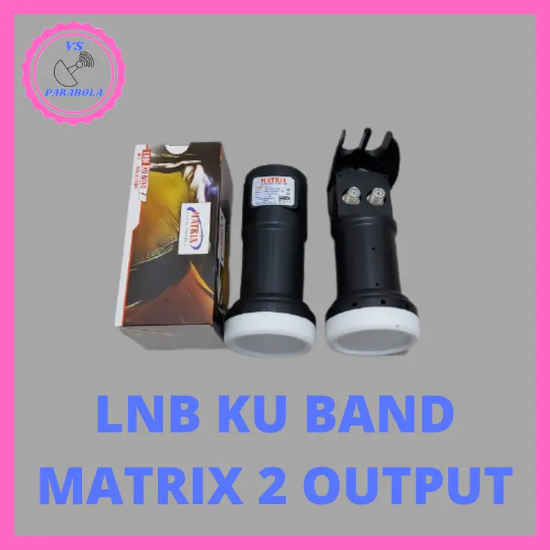 LNB KU BAND MATRIX 2 OUTPUT RECEIVER UNTUK PARABOLA KUBAND 3