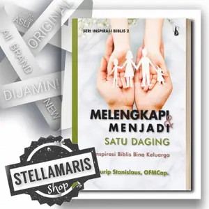 Melengkapi & Menjadi Satu Daging - Seri Inspirasi Biblis Bina Keluarga