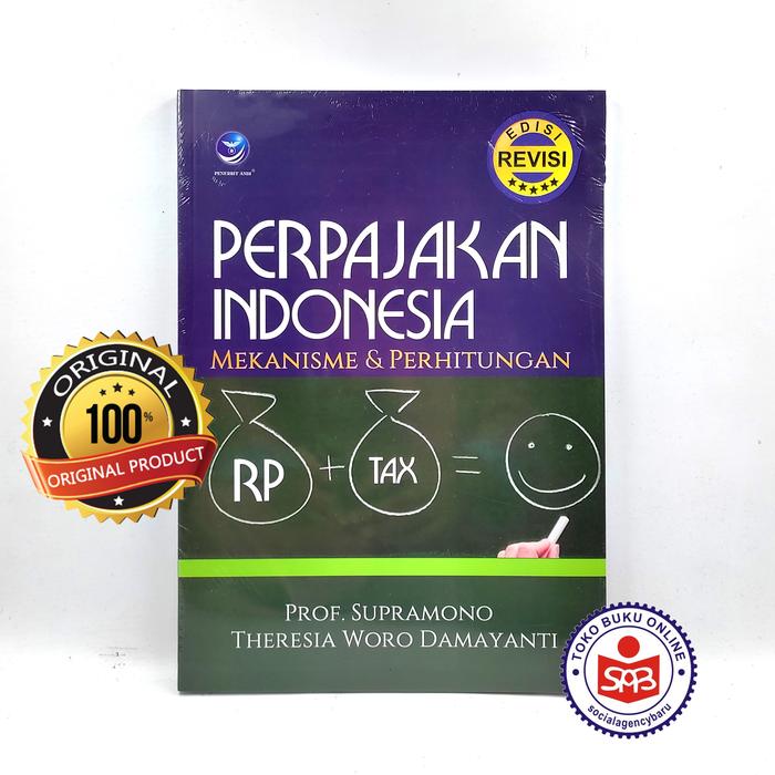 Gambar Perpajakan Indonesia Mekanisme & Perhitungan - Supramono dari Social Agency Baru Kota Yogyakarta Tokopedia