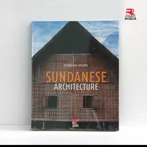 Buku SUNDANESE ARCHITECTURE. Purnama Salura