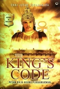 The Kings Code Pesan Raja Agung Purnawarman Okki Jusuf Judanagara