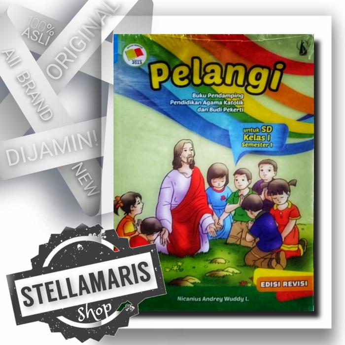 Gambar Buku Pelajaran Anak PELANGI SD Kelas I Semester 1 - REVISI Kanisius dari Stella Maris Shop Kota Depok Tokopedia