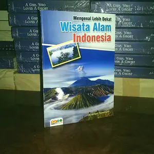 Buku Hobi - Mengenal Lebih Dekat Wisata Alam Indonesia