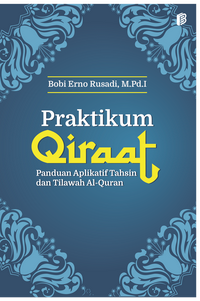 Gambar Praktikum Qiraat: Panduan Aplikatif Tahsin dan Tilawah Al-Quran dari bintangsemestabook Kab. Sleman 1 Tokopedia