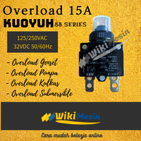 Gambar Overload Thermal Circuit Breaker Kuoyuh 15 Ampere 88 Series 15A dari Overload Wikimesin Kab. Tangerang 1 Tokopedia