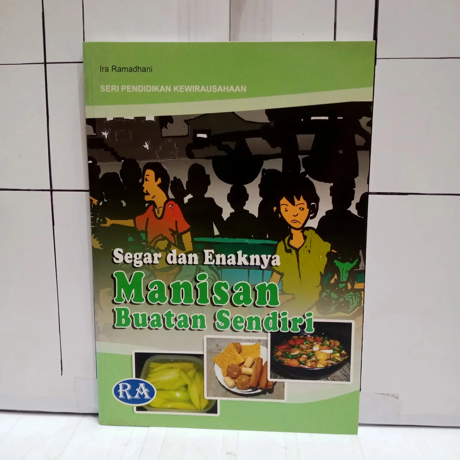 BUKU ORI - SEGAR DAN ENAKNYA MANISAN BUATAN SENDIRI