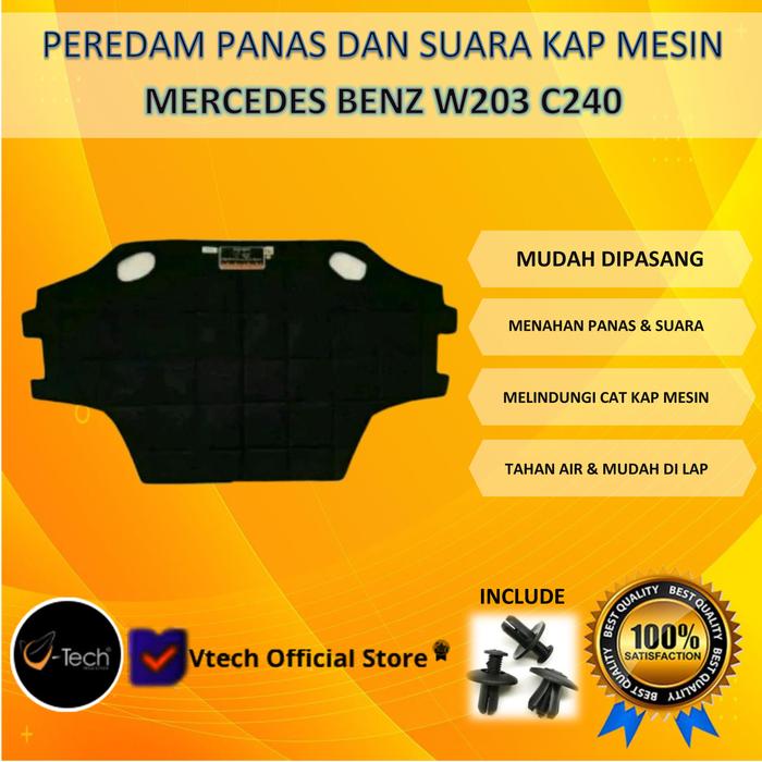 Gambar Vtech Peredam Panas dan Suara Kap Mesin Mercedes Benz W203 C240 dari Vtech Peredam Authorized Store Kota Bandung Tokopedia