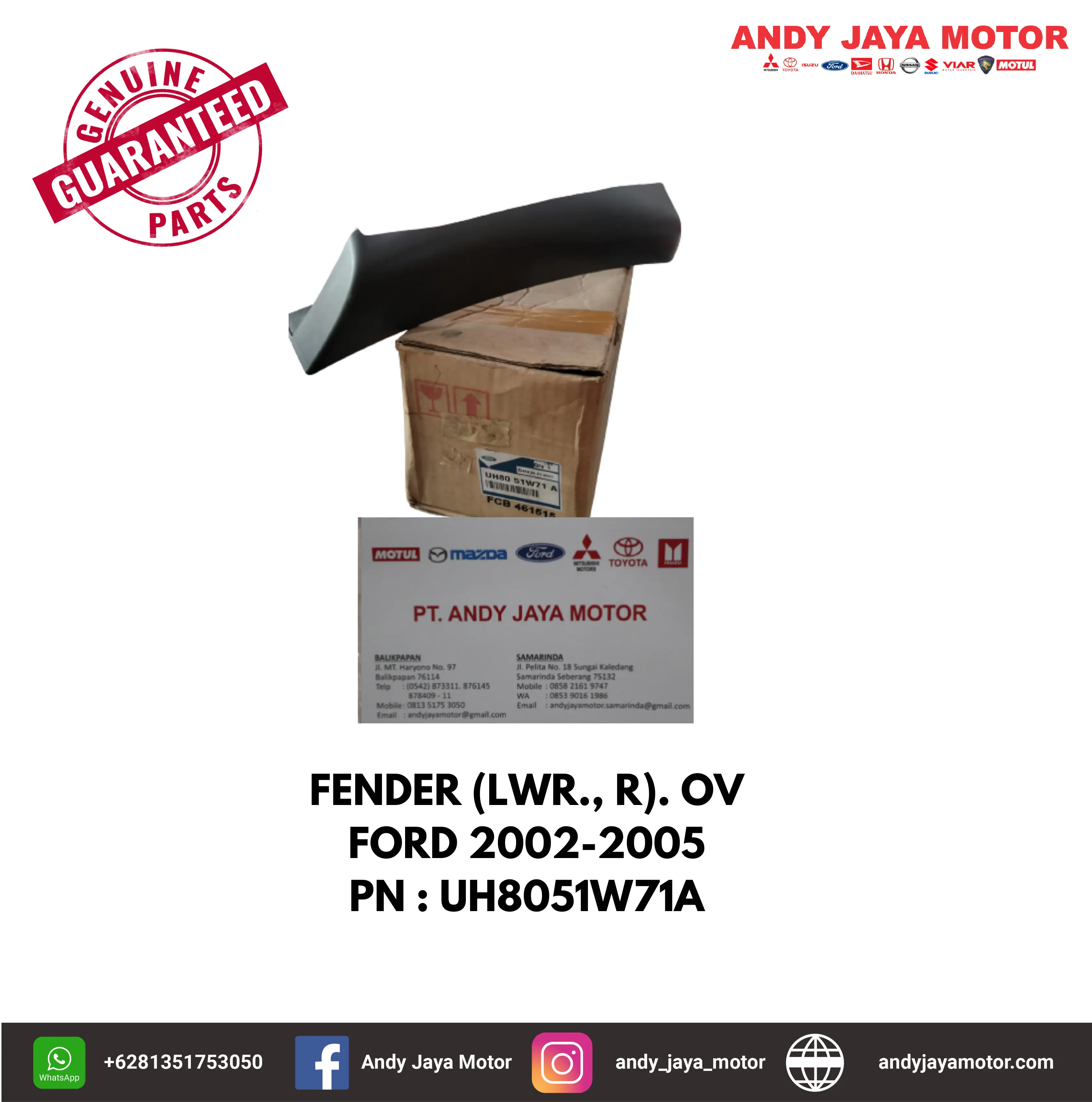 FENDER (LWR., R). OV, FORD 2002-2005 PN : UH8051W71A