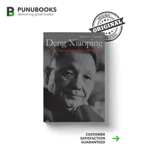 Deng Xiaoping and the Transformation of China by Ezra F. Vogel