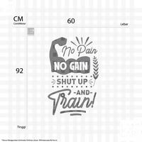 Gambar Sticker No Pain No Gain Shut Up And Train Stiker Wallpaper Dekorasi - Hitam dari LANCARI Kota Administrasi Jakarta Pusat 2 Tokopedia