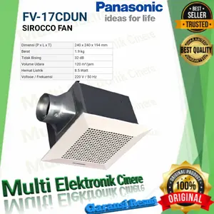 PANASONIC EXHAUST SIROCCO FAN FV - 17CDUN