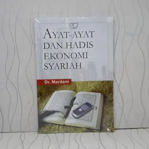 AYAT DAN HADIS EKONOMI SYARIAH - DR MARDANI