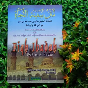 MATAN SAFINATUN NAJAH Disertai Terjemah & Penjelasannya - Fiqih Ibadah