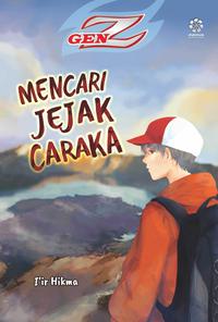 Gambar Novel Remaja Mencari Jejak Caraka Karya Iir Hikma dari Indiva Media Kreasi Kota Surakarta 1 Tokopedia