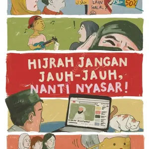 Hijrah Jangan Jauh-Jauh, Nanti Nyasar !