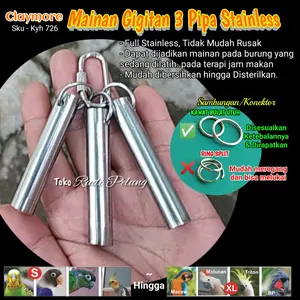 Mainan Gigitan Kunyah Stainless Parrot CLAYMORE 726