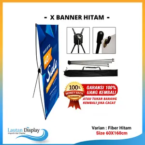 Lautan Display X Banner Hitam 60x160cm Fiber Termurah Standing Banner Praktis Mudah Dibawa dan Disimpan Alat Display Import Asli