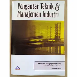 Buku Pengantar Teknik & Manajemen Industri oleh Sritomo Wignjosoebroto