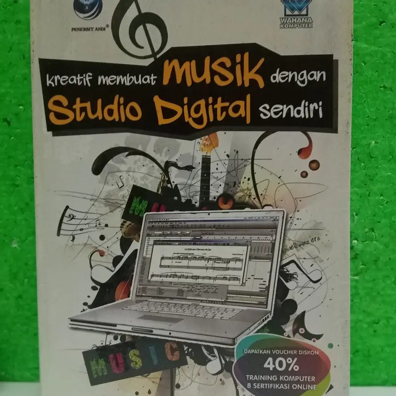 BUKU KREATIF MEMBUAT MUSIK DENGAN STUDIO DIGITAL SENDIRI 0