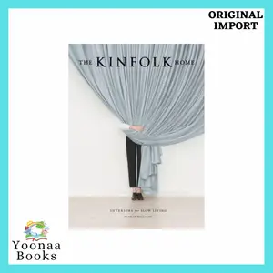 The Kinfolk Home : Interiors for Slow Living - Nathan Williams (HC)