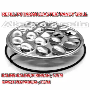 refill loaster umum, putarang + penyangga panggangan sosis/grill