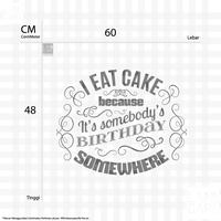 Gambar Cutting Stickers: I Eat Cake Somewhere Stiker Cake Resto Decal Dinding - Hitam dari LANCARI Kota Administrasi Jakarta Pusat 2 Tokopedia